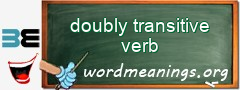 WordMeaning blackboard for doubly transitive verb